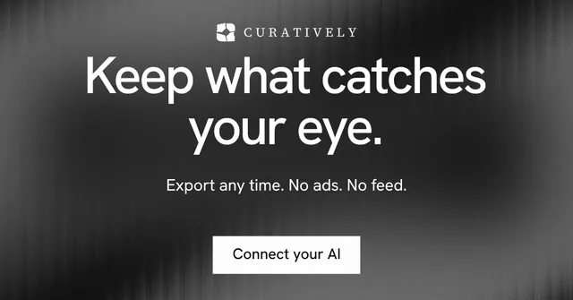 Social ad for Curatively: "Keep what catches your eye." Swiss style, centred layout, dark palette in black, grey.