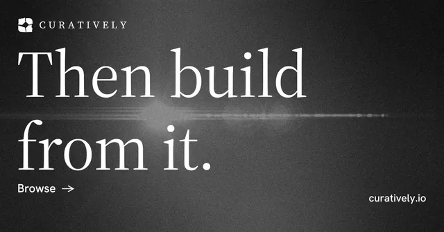 Social ad for Curatively: "Then build from it." Minimal luxury style, poster layout, dark palette in grey, black.