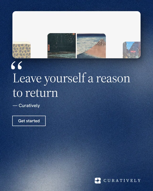 Instagram portrait post for Curatively: "Leave yourself a reason to return". Cyanotype style, quote layout, dark palette in blue, grey.