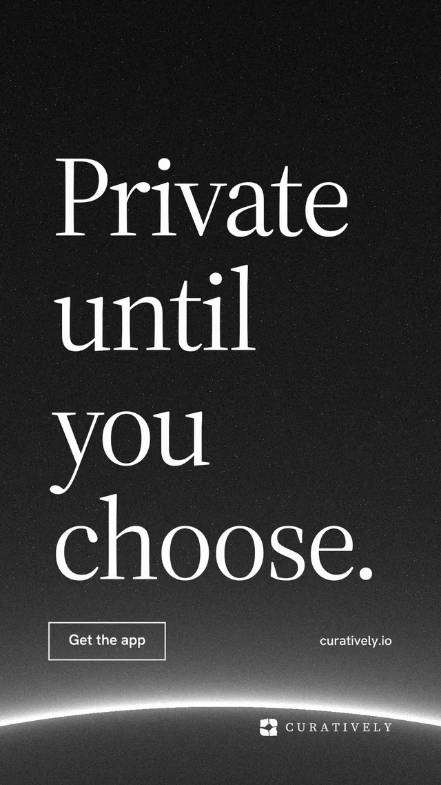 Instagram story for Curatively: "Private until you choose." Editorial style, poster layout, dark palette in black, grey.