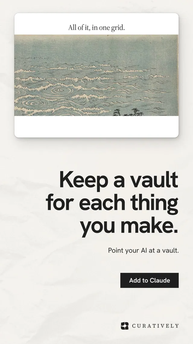 Instagram story for Curatively: "Keep a vault for each thing you make." Swiss style, right layout, light palette in white, grey.