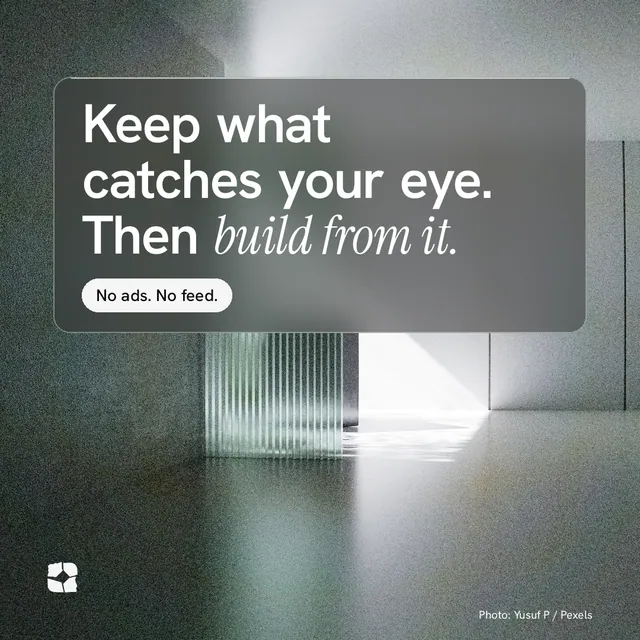 Instagram post for Curatively: "Keep what catches your eye. Then build from it." Glass style, technique:pexels ingredient layout, light palette in grey, black, white.