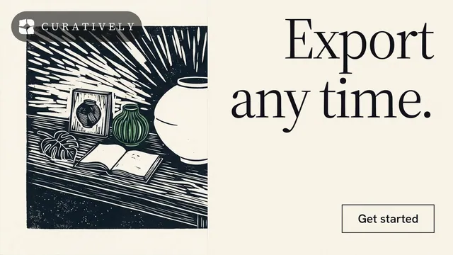 Landscape graphic for Curatively: "Export any time." Editorial style, right layout, light palette in white, grey.