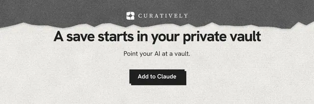 X header for Curatively: "A save starts in your private vault". Paper trio style, centred layout, light palette in grey, white.