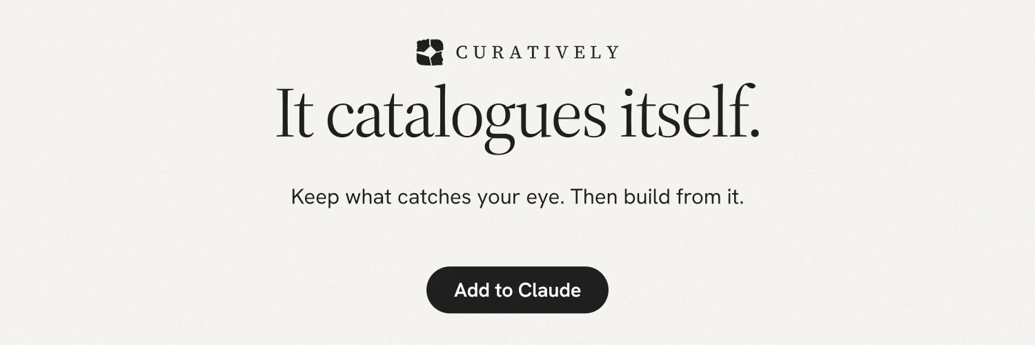 X header for Curatively: "It catalogues itself." Data card style, centred layout, light palette in white.