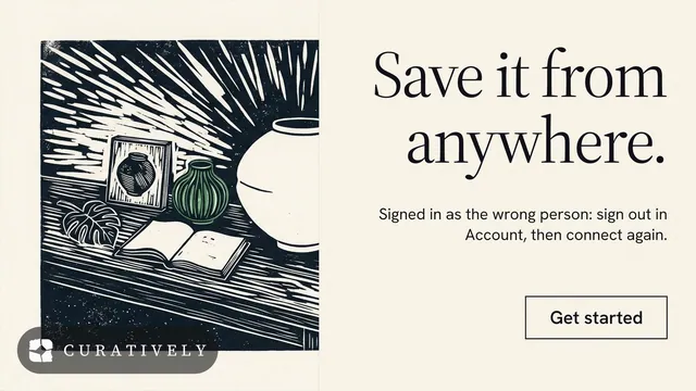 Landscape graphic for Curatively: "Save it from anywhere." Editorial style, right layout, light palette in white, grey.