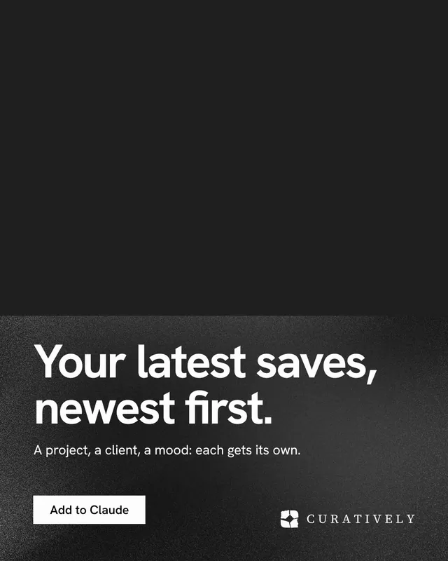 Instagram portrait post for Curatively: "Your latest saves, newest first." Swiss style, bottom layout, dark palette in black, grey.
