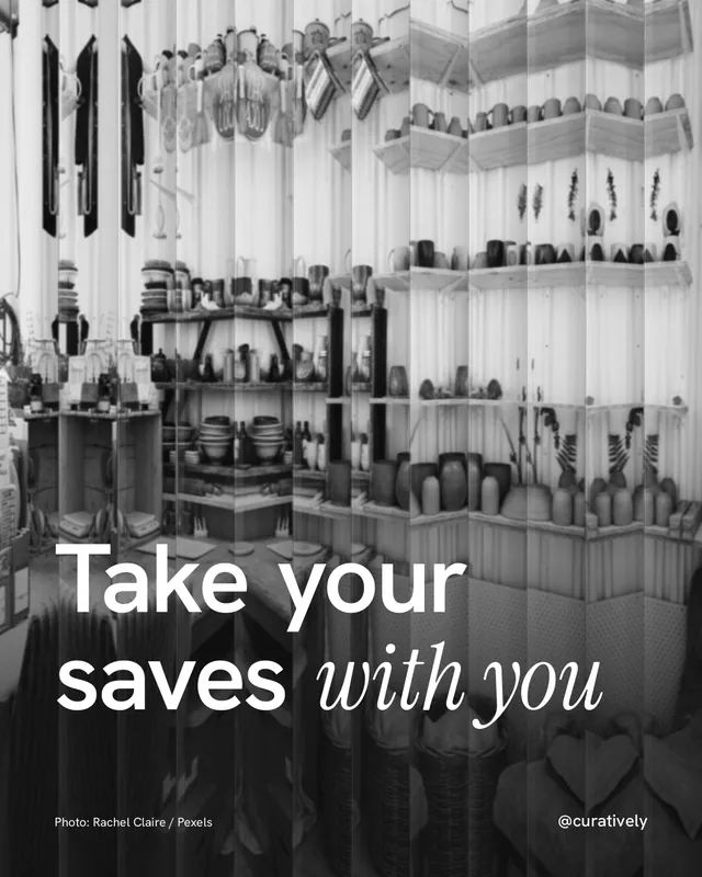 Instagram portrait post for Curatively: "Take your saves with you". Photo style, technique:fluted glass layout, light palette in black, grey, white.
