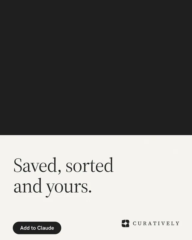Instagram portrait post for Curatively: "Saved, sorted and yours." Data card style, bottom layout, light palette in black, white.