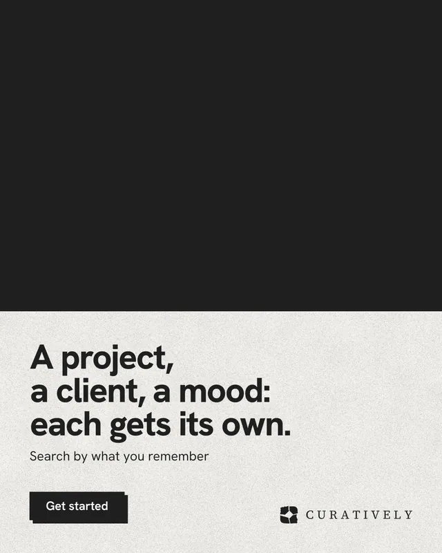 Instagram portrait post for Curatively: "A project, a client, a mood: each gets its own." Paper trio style, bottom layout, light palette in black, white, grey.