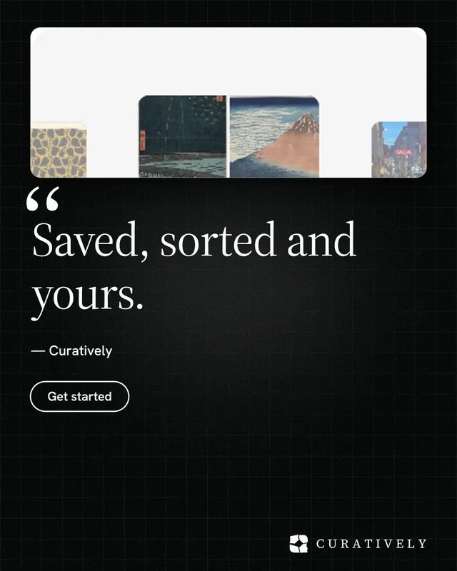 Instagram portrait post for Curatively: "Saved, sorted and yours." Phosphor atlas style, quote layout, dark palette in black, grey.