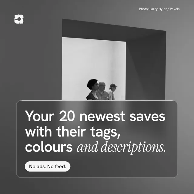 Instagram post for Curatively: "Your 20 newest saves with their tags, colours and descriptions." Glass style, technique:pexels ingredient layout, dark palette in grey, black.