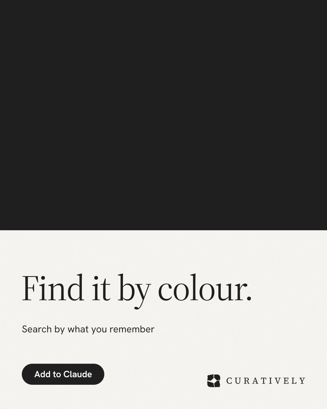 Instagram portrait post for Curatively: "Find it by colour." Data card style, bottom layout, light palette in black, white.