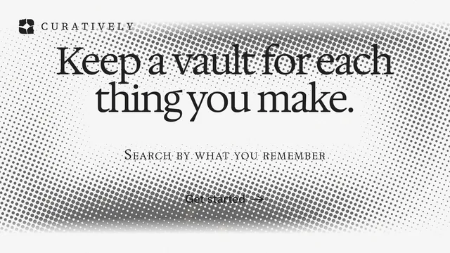 Landscape graphic for Curatively: "Keep a vault for each thing you make." Swiss style, smallcaps layout, light palette in white, grey.