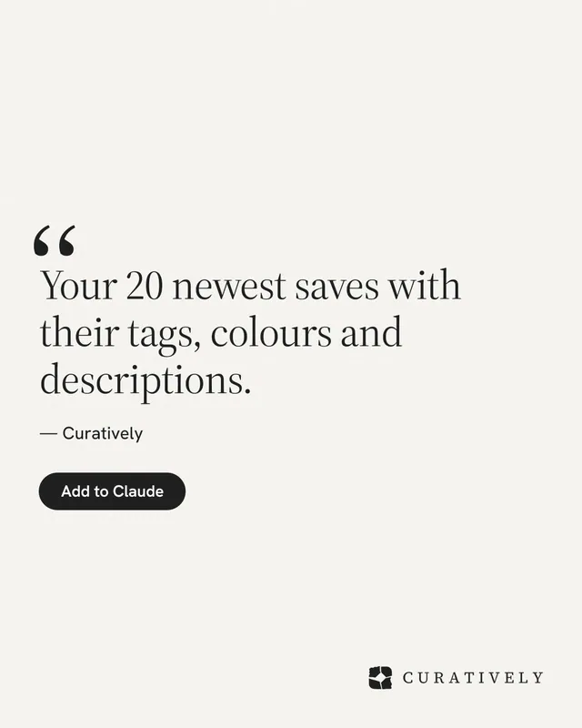 Instagram portrait post for Curatively: "Your 20 newest saves with their tags, colours and descriptions." Data card style, quote layout, light palette in white.