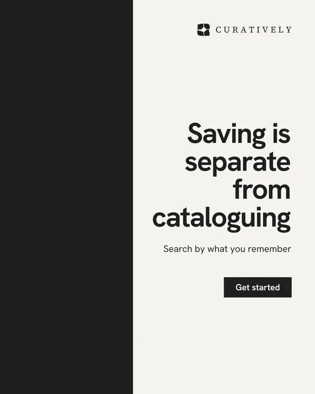 Instagram portrait post for Curatively: "Saving is separate from cataloguing". Swiss style, right layout, light palette in white, black.