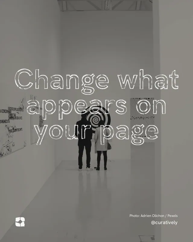 Instagram portrait post for Curatively: "Change what appears on your page". Scribble style, technique:raster type fx layout, light palette in grey.