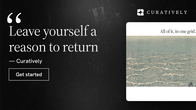 Landscape graphic for Curatively: "Leave yourself a reason to return". Dark deco style, quote layout, dark palette in black, grey, white.