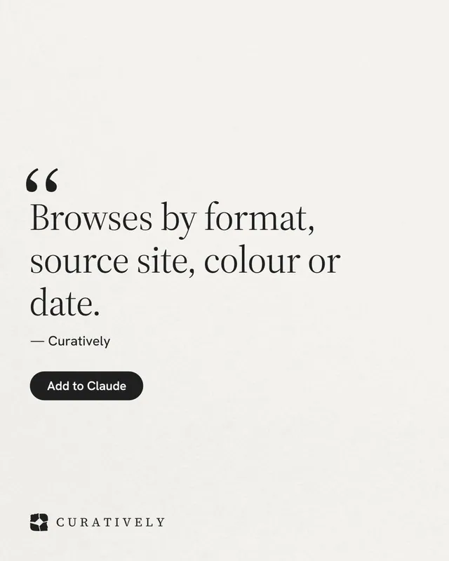 Instagram portrait post for Curatively: "Browses by format, source site, colour or date." Data card style, quote layout, light palette in white, grey.
