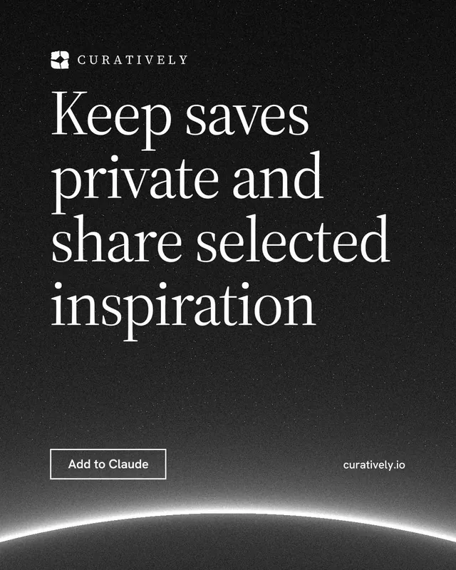 Instagram portrait post for Curatively: "Keep saves private and share selected inspiration". Editorial style, poster layout, dark palette in black, grey.