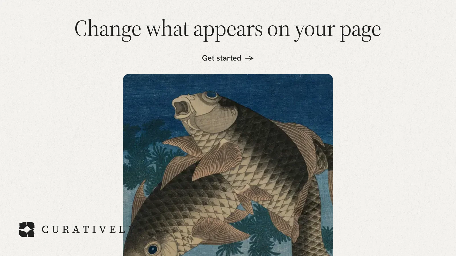 Landscape graphic for Curatively: "Change what appears on your page". Editorial style, ogui layout, light palette in white, black, grey.