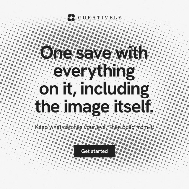 Instagram post for Curatively: "One save with everything on it, including the image itself." Swiss style, centred layout, light palette in white, grey.