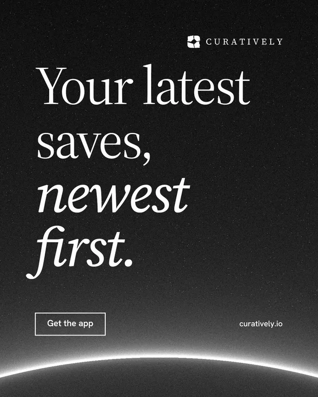 Instagram portrait post for Curatively: "Your latest saves, newest first." Editorial style, poster layout, dark palette in black, grey.