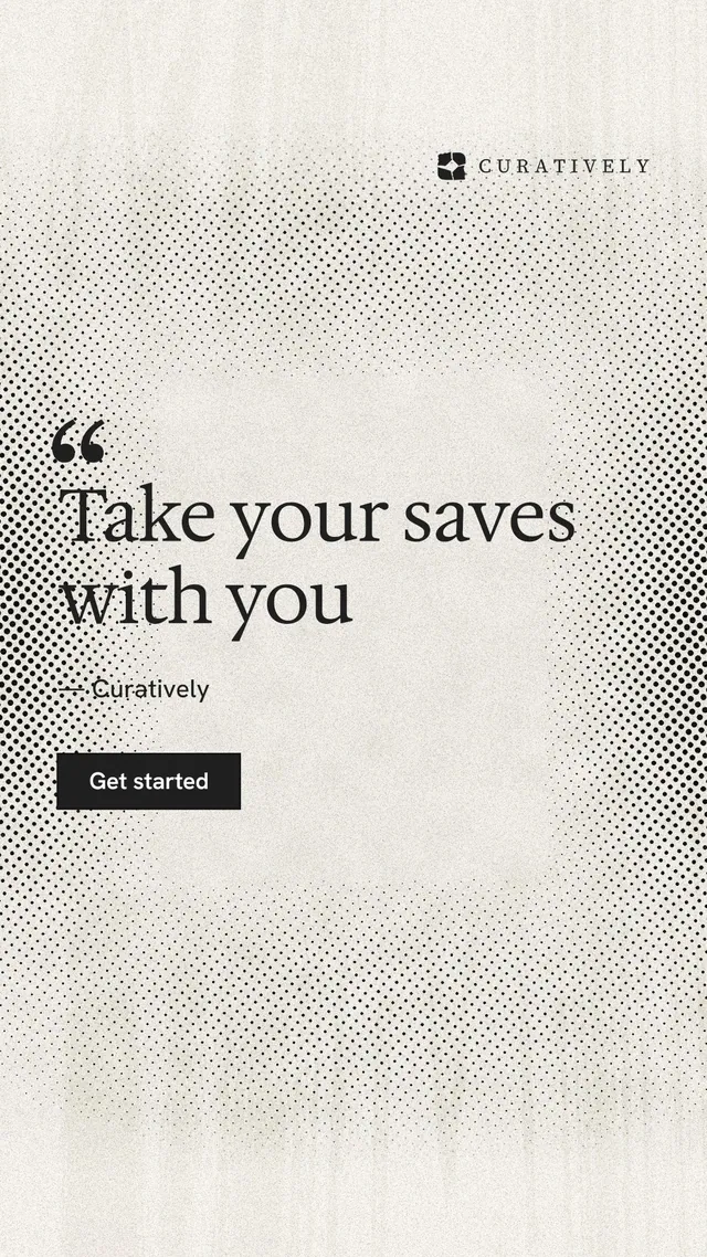 Instagram story for Curatively: "Take your saves with you". Ink sticker style, quote layout, light palette in white, yellow, grey.