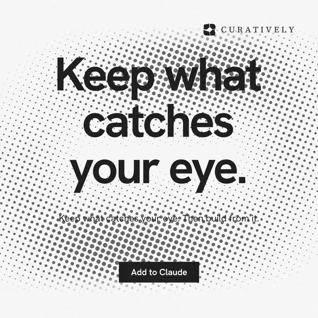 Instagram post for Curatively: "Keep what catches your eye." Swiss style, centred layout, light palette in white, grey.