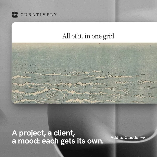 Instagram post for Curatively: "A project, a client, a mood: each gets its own." Swiss style, image led layout, light palette in grey, white.