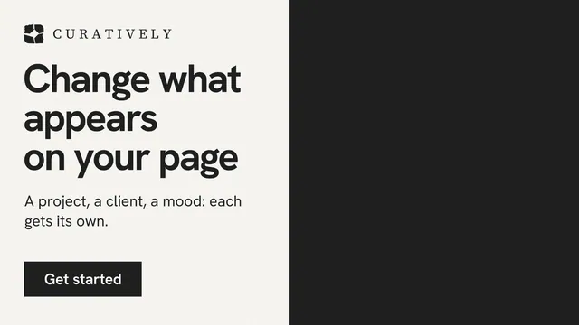 Landscape graphic for Curatively: "Change what appears on your page". Swiss style, bottom layout, light palette in black, white, grey.