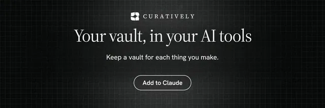 X header for Curatively: "Your vault, in your AI tools". Phosphor atlas style, centred layout, dark palette in black.
