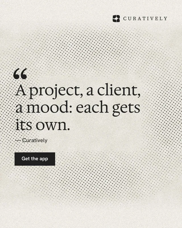 Instagram portrait post for Curatively: "A project, a client, a mood: each gets its own." Ink sticker style, quote layout, light palette in white, yellow, grey.
