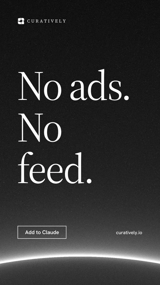 Instagram story for Curatively: "No ads. No feed." Editorial style, poster layout, dark palette in black, grey.