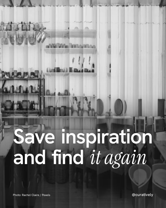 Instagram portrait post for Curatively: "Save inspiration and find it again". Photo style, technique:fluted glass layout, light palette in black, grey, white.