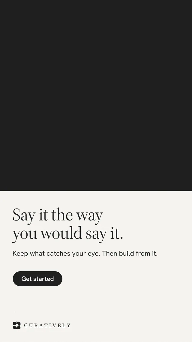 Instagram story for Curatively: "Say it the way you would say it." Data card style, bottom layout, light palette in black, white.