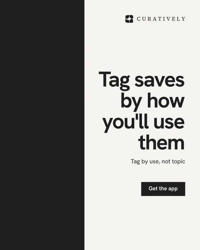 Instagram portrait post for Curatively: "Tag saves by how you'll use them". Swiss style, right layout, light palette in white, black.