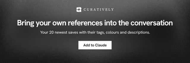 X header for Curatively: "Bring your own references into the conversation". Swiss style, centred layout, dark palette in black, grey.