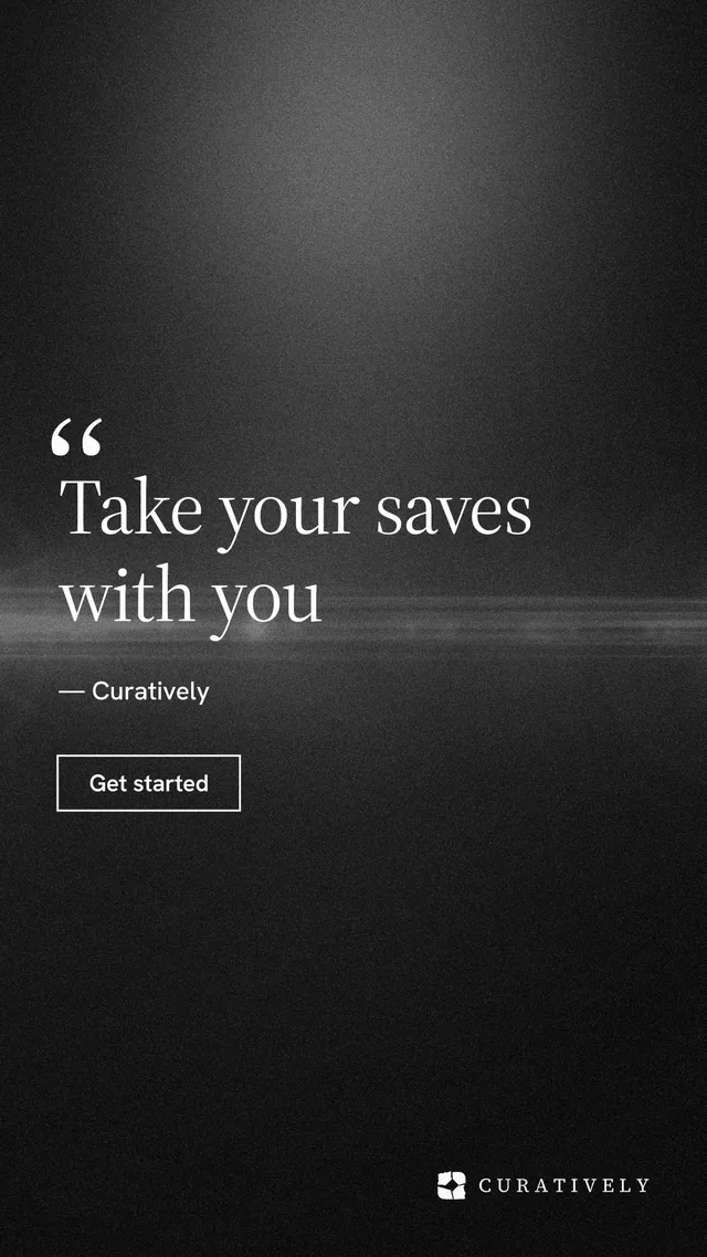 Instagram story for Curatively: "Take your saves with you". Dark deco style, quote layout, dark palette in black, grey.