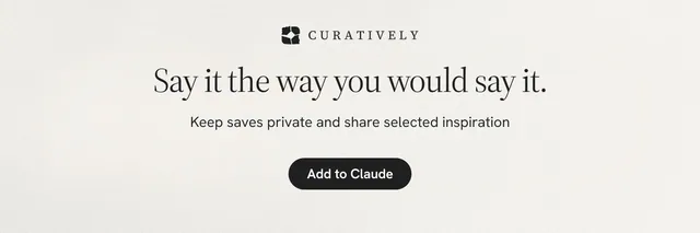X header for Curatively: "Say it the way you would say it." Data card style, centred layout, light palette in white, grey.