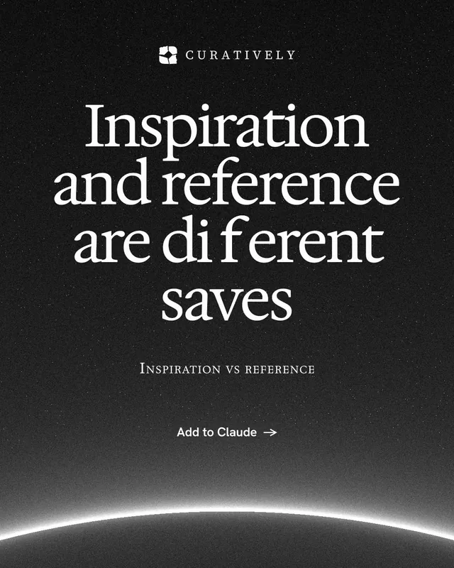 Instagram portrait post for Curatively: "Inspiration and reference are different saves". Swiss style, smallcaps layout, dark palette in black, grey.
