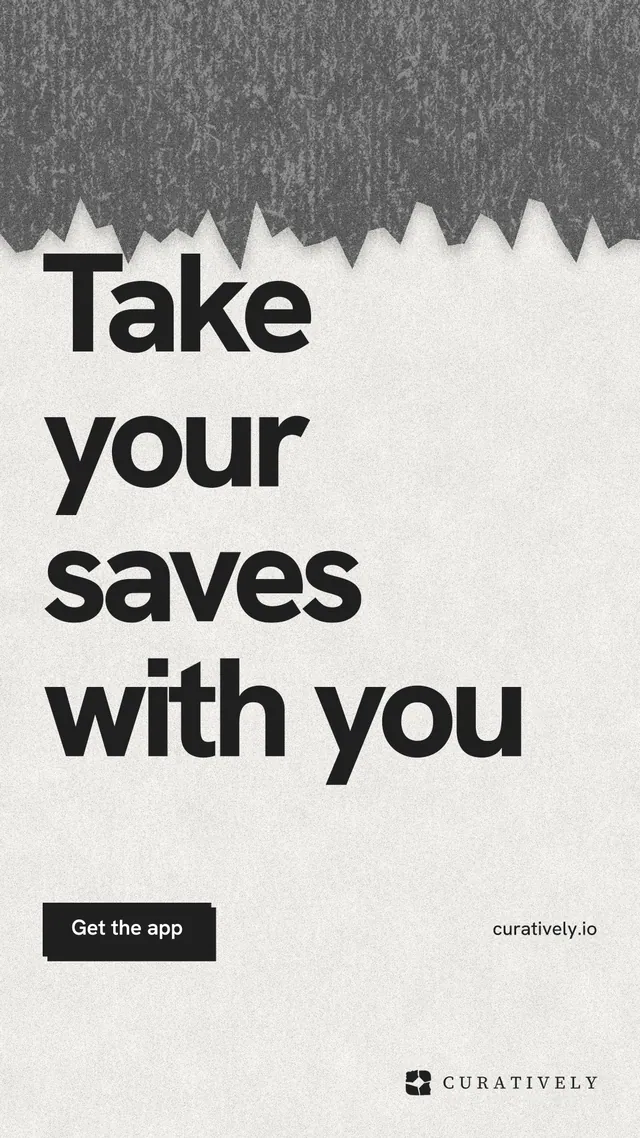 Instagram story for Curatively: "Take your saves with you". Paper trio style, poster layout, light palette in white, grey.