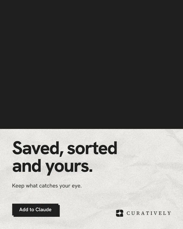 Instagram portrait post for Curatively: "Saved, sorted and yours." Paper trio style, bottom layout, light palette in black, white.
