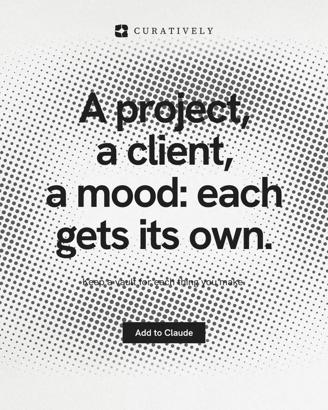 Instagram portrait post for Curatively: "A project, a client, a mood: each gets its own." Swiss style, centred layout, light palette in white, grey.