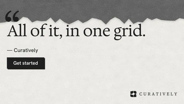 Landscape graphic for Curatively: "All of it, in one grid." Paper trio style, quote layout, light palette in white, grey.