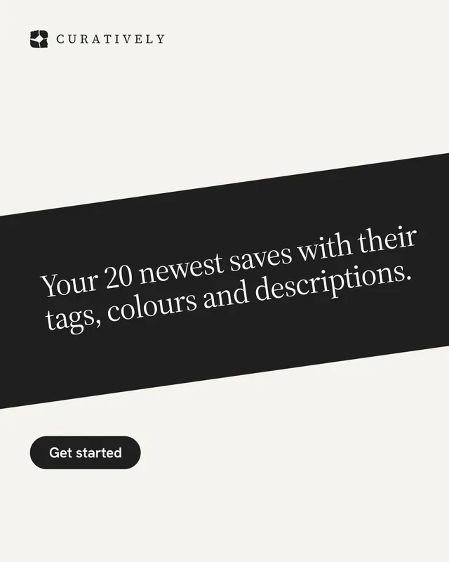Instagram portrait post for Curatively: "Your 20 newest saves with their tags, colours and descriptions." Data card style, diagonal layout, light palette in white, black, grey.