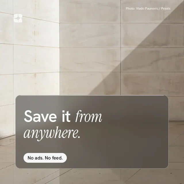 Instagram post for Curatively: "Save it from anywhere." Glass style, technique:pexels ingredient layout, light palette in grey, white.