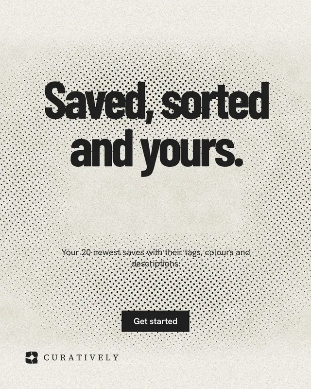 Instagram portrait post for Curatively: "Saved, sorted and yours." Ink sticker style, centred layout, light palette in white, yellow, grey.