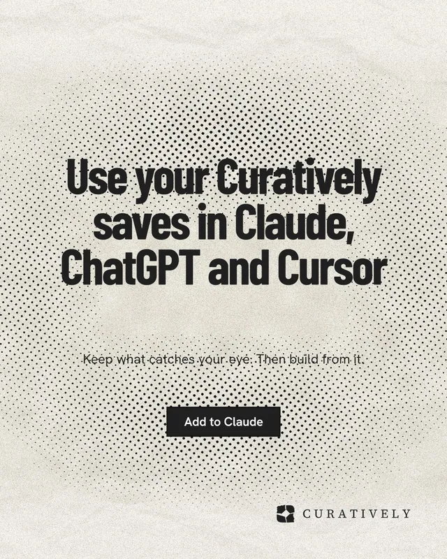 Instagram portrait post for Curatively: "Use your Curatively saves in Claude, ChatGPT and Cursor". Ink sticker style, centred layout, light palette in white, yellow, grey.