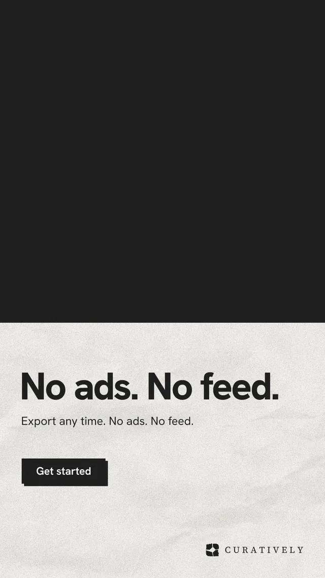 Instagram story for Curatively: "No ads. No feed." Paper trio style, bottom layout, light palette in black, white.